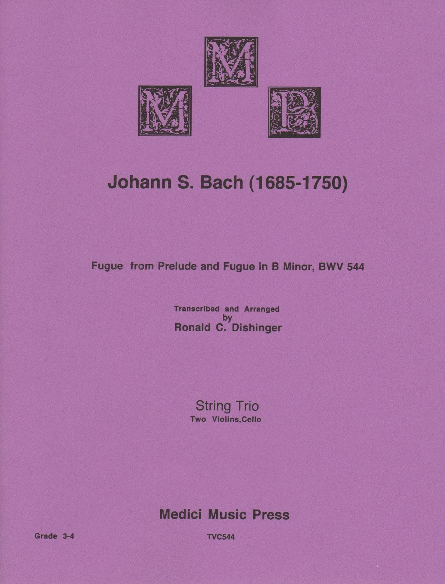 Bach, J.S. - Fugue from Prelude and Fugue in B Minor (BWV 544) - for Two Violins and Cello - arranged by Dishinger - Medici Music Press