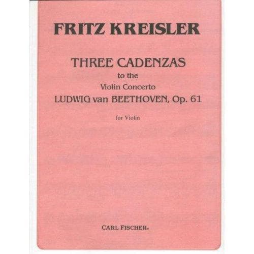 Beethoven - Cadenzas for Beethoven's Violin Concerto, Opus 61 - Violin - arranged by Fritz Kreisler - Carl Fischer