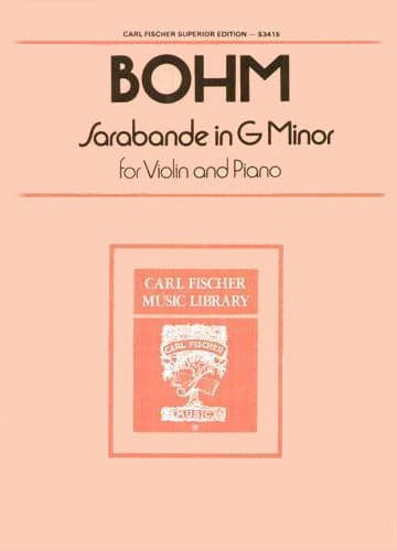 Bohm, Carl - Sarabande in g minor for Violin and Piano - Fischer Edition
