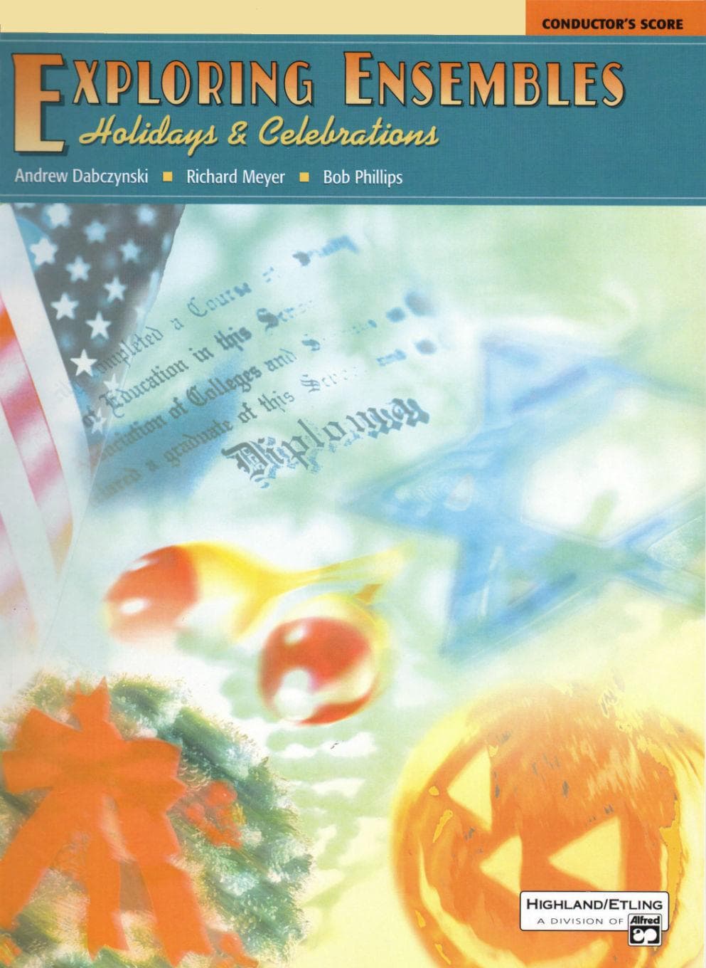 Dabczynski / Meyer / Phillips - Exploring Ensembles: Holidays and Celebrations - Score - Highland/Etling Publication