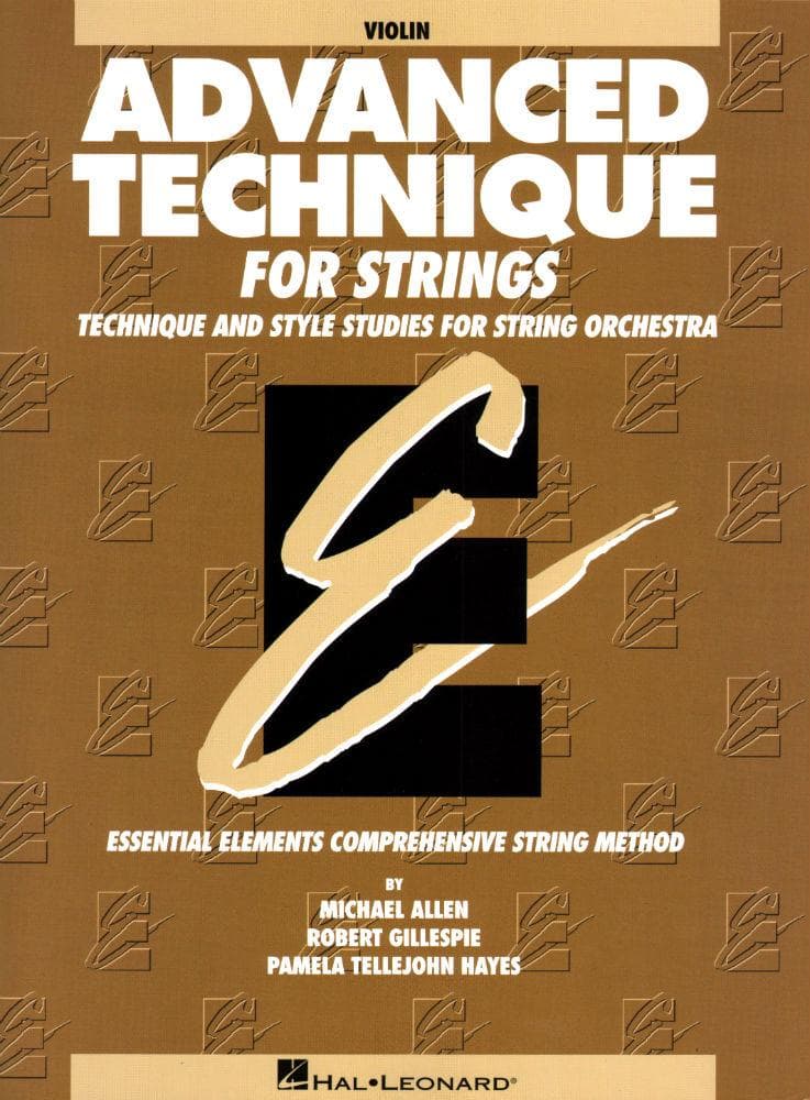 Advanced Technique for Strings - Violin - by Allen/Gillespie/Hayes - Hal Leonard Publication