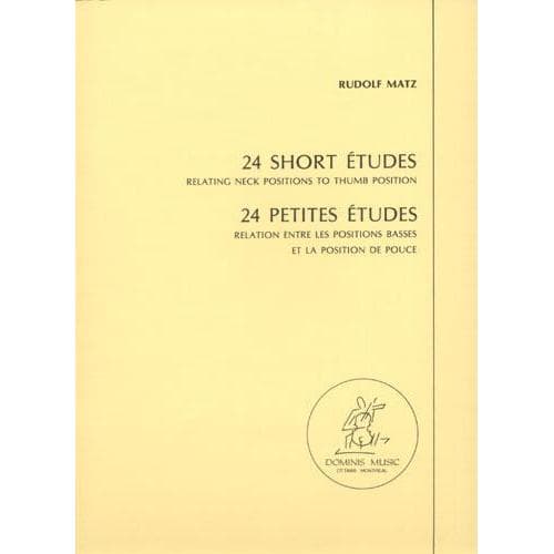 Matz, Rudolf - 24 Short Etudes: Relating Neck Positions to Thumb Position - Cello solo - Dominis Music Edition