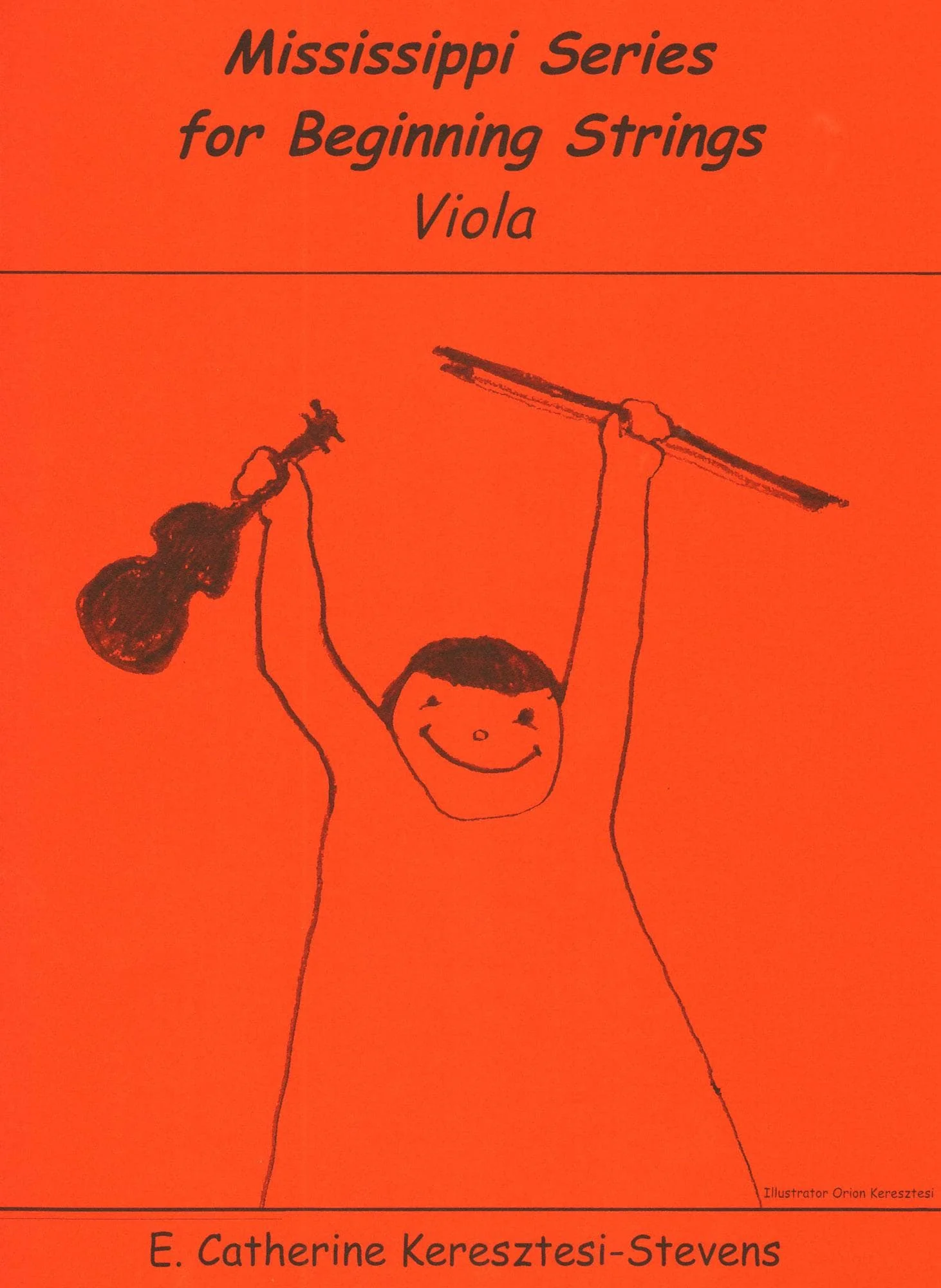 Mississippi Series for Beginning Strings - Viola book - by E. Catherine Keresztesi-Stevens