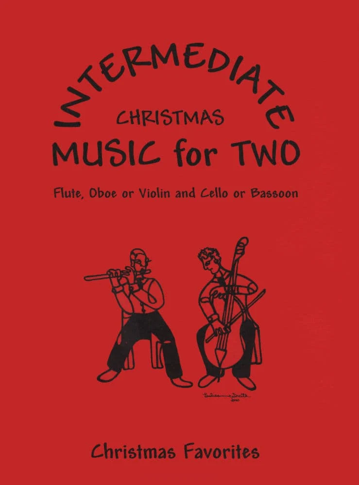 Music for Two: Intermediate Christmas Favorites - Violin and Cello - arranged by Daniel Kelley - Last Resort Music