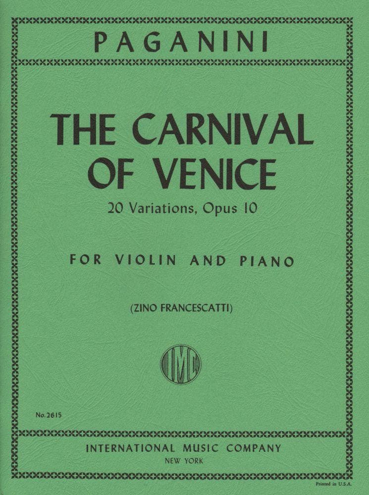 Paganini, Niccolo - The Carnival of Venice, Op10 (20 Variations) - for Violin and Piano - edited by Zino Francescatti - International Music Company