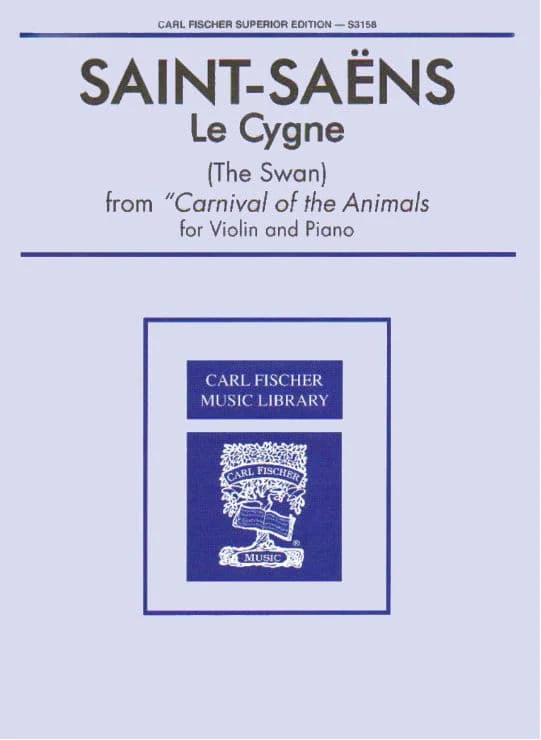 Saint-Saëns, Camille - The Swan (from "Carnival of the Animals") - Violin and Piano - Carl Fischer Edition