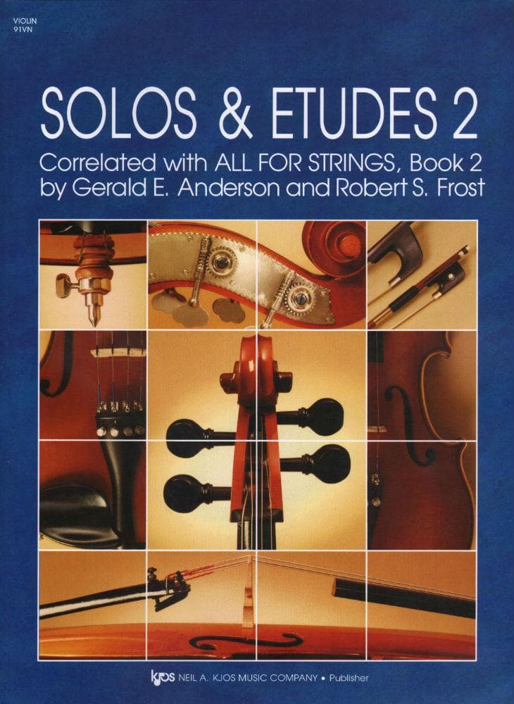 Solos and Etudes Book 2 - Violin By Gerald E Anderson Edited by Robert Frost Published by Neil A Kjos Music Company