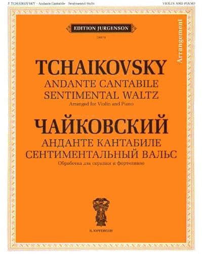 Tchaikovsky, Pyotr Ilyich - Andante Cantabile and Sentimental Waltz - for Violin and Piano - arranged by F Laub - Edition Jurgenson