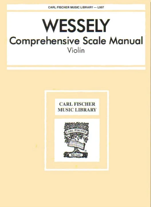 Wessely, Hans - Comprehensive Scale Manual For Violin - published by Carl Fischer